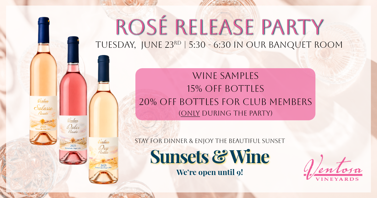 Ventosa Vineyards Rose Release Party