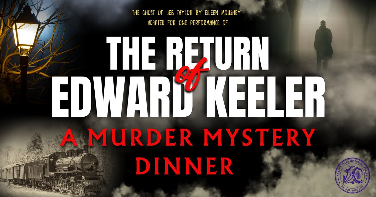A Murder Mystery Dinner: The Return of Edward Keeler