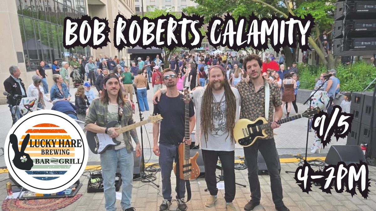 Bob Roberts Calamity live!