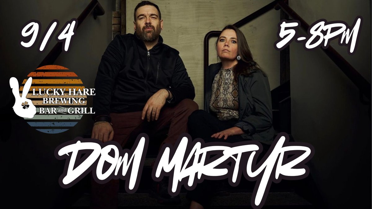 Live music by Dom Martyr!