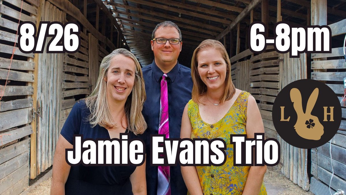 Live music by the Jamie Evans trio!