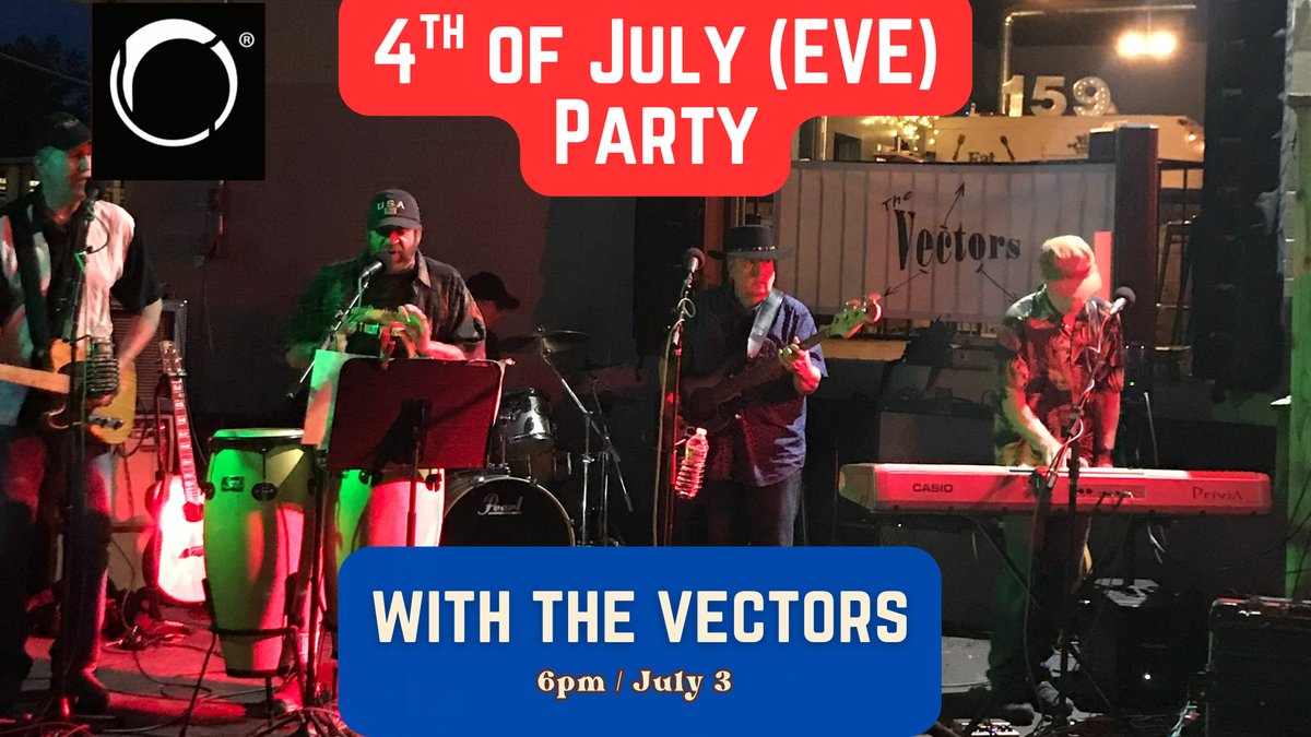 The Vectors 4th of July (EVE) Party